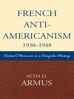 cover image of French Anti-Americanism (1930-1948)